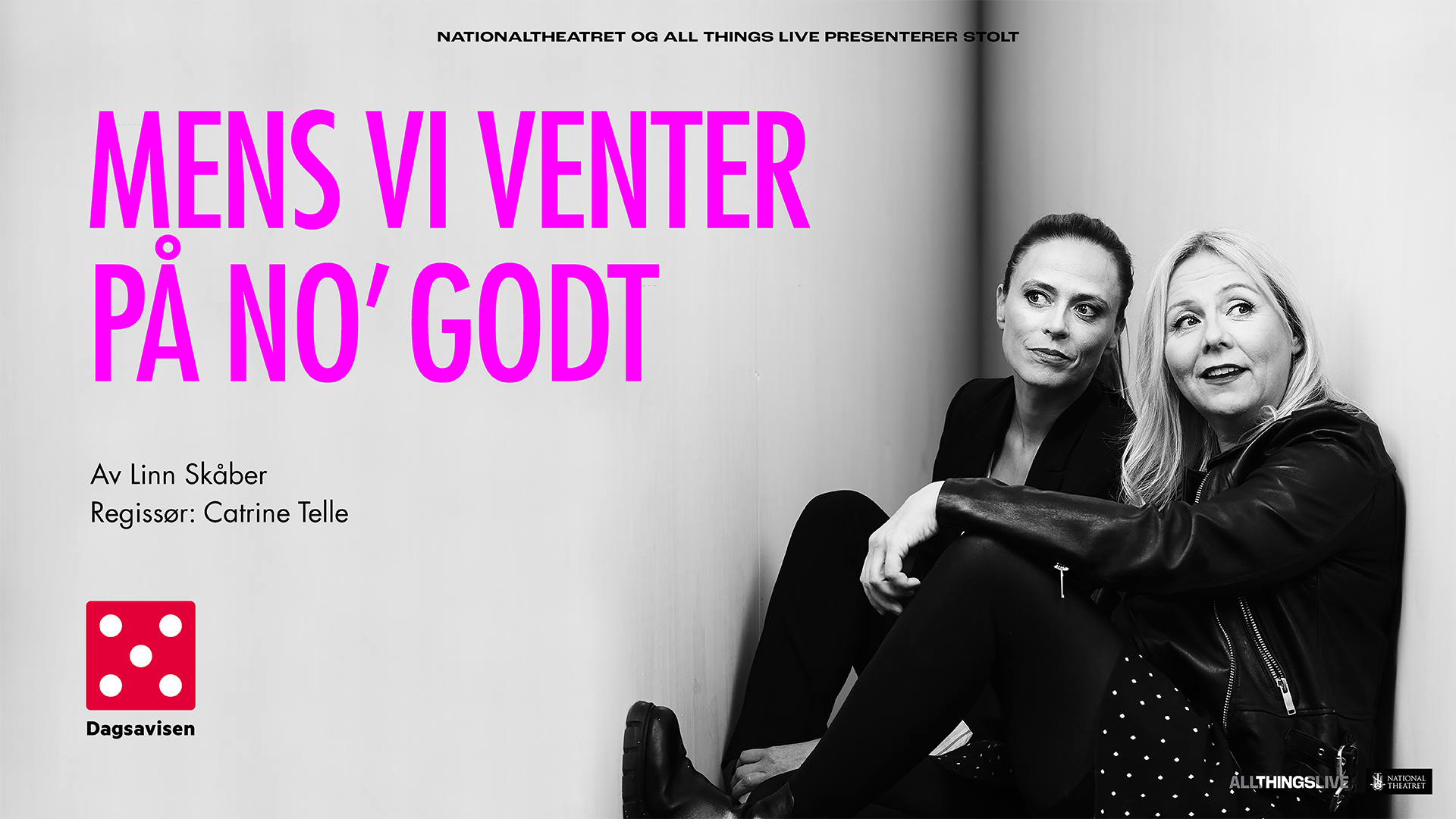 MENS VI VENTER PÅ NO» GODT – med Linn Skåber og Ine Jansen